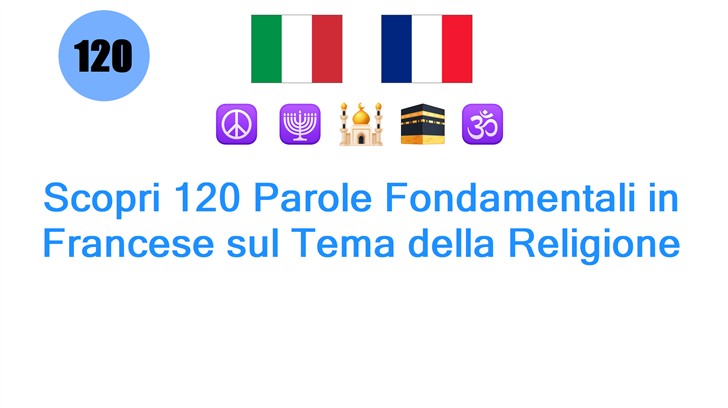 Scopri 120 Parole Fondamentali in Francese sul Tema della Religione